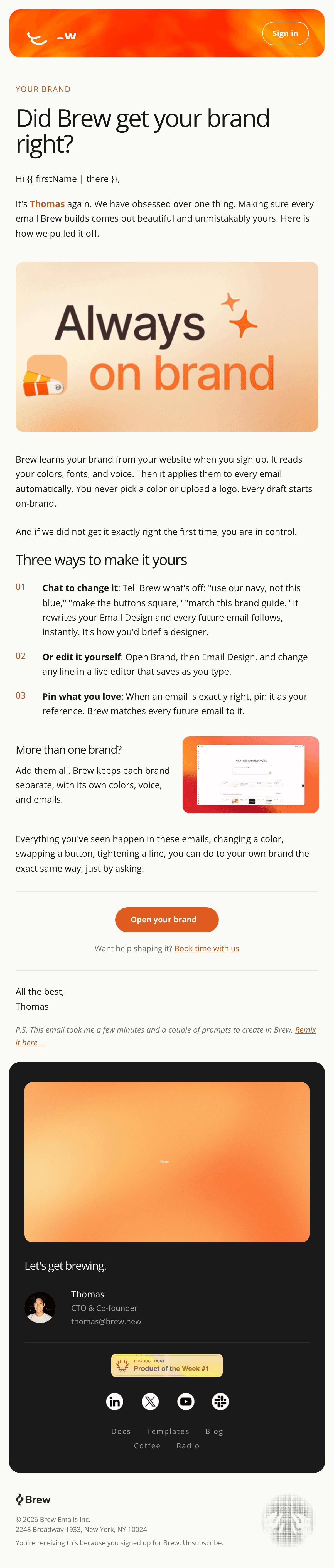 Build an email titled "Not quite right? Just tell Brew". Inherit the header and the Thomas dark signature card from the  email design